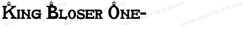 King Bloser One字体转换